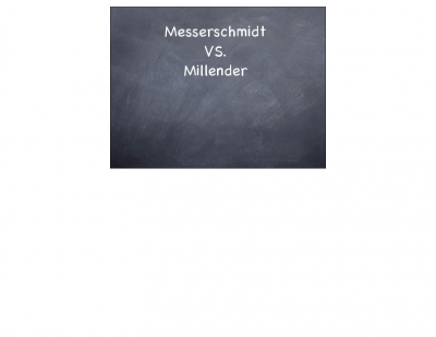 Messerschmidt vs. Millender