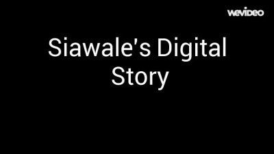 Siawale's Digital story video
