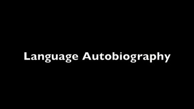 Language Autobiography