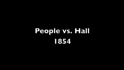 People vs Hall 1854