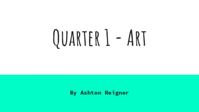 Quarter 1 - Art