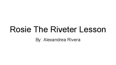 Rosie The Riveter Lesson (1)