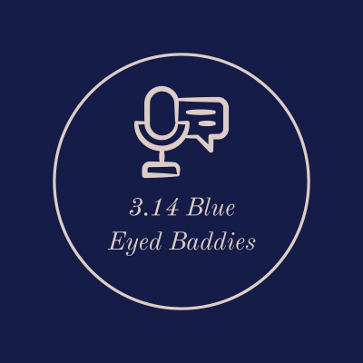 3.14 Blue Eyed Baddies